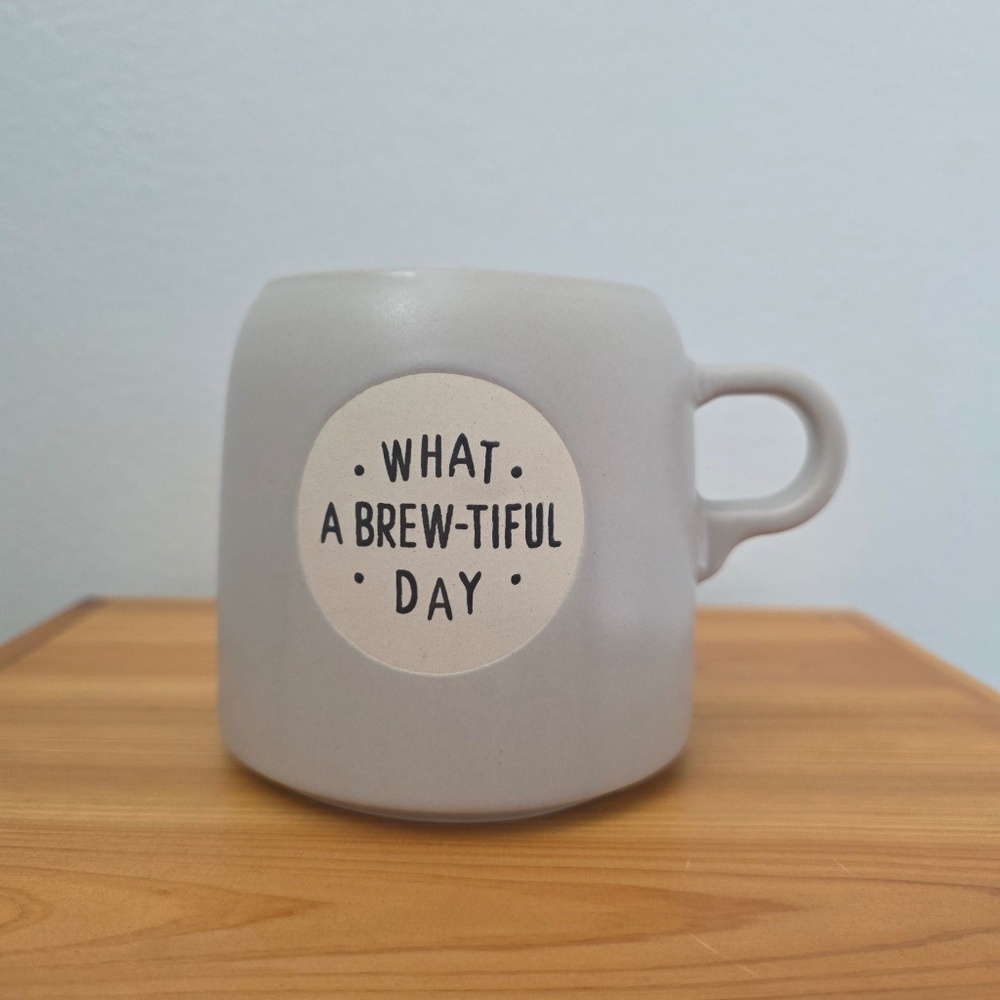What a Brew-Tiful‎ Day Mug